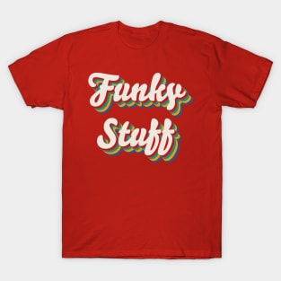 Funky Stuff T-Shirt